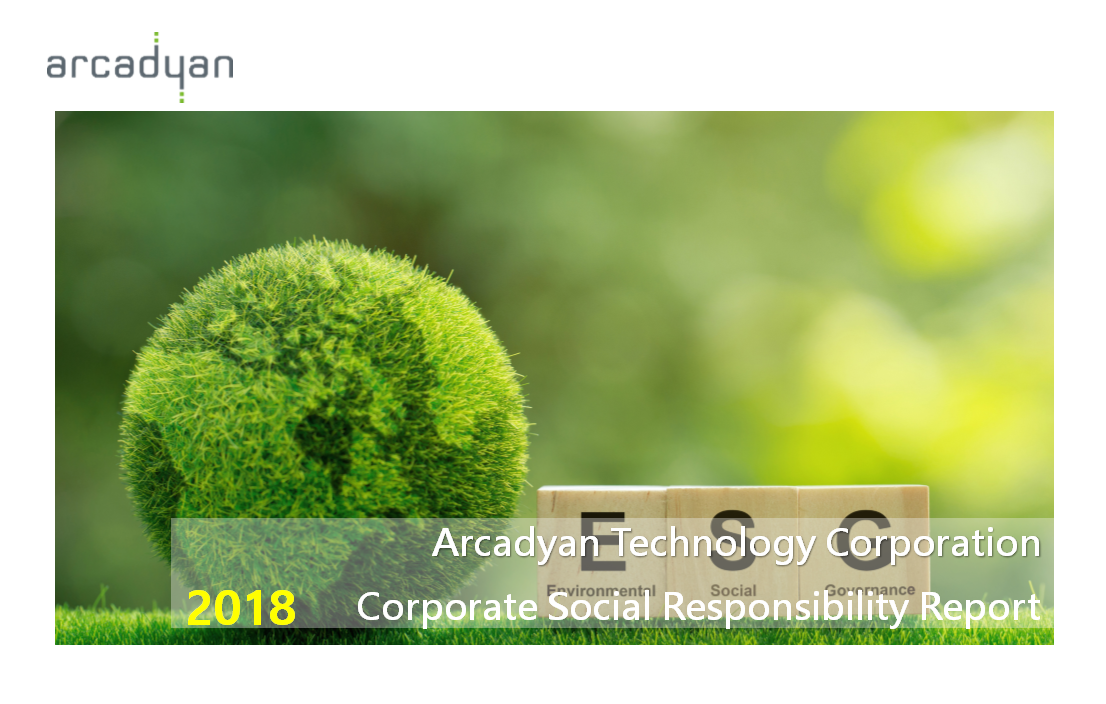 2018 Arcadyan Corporation Social Responsibility Report